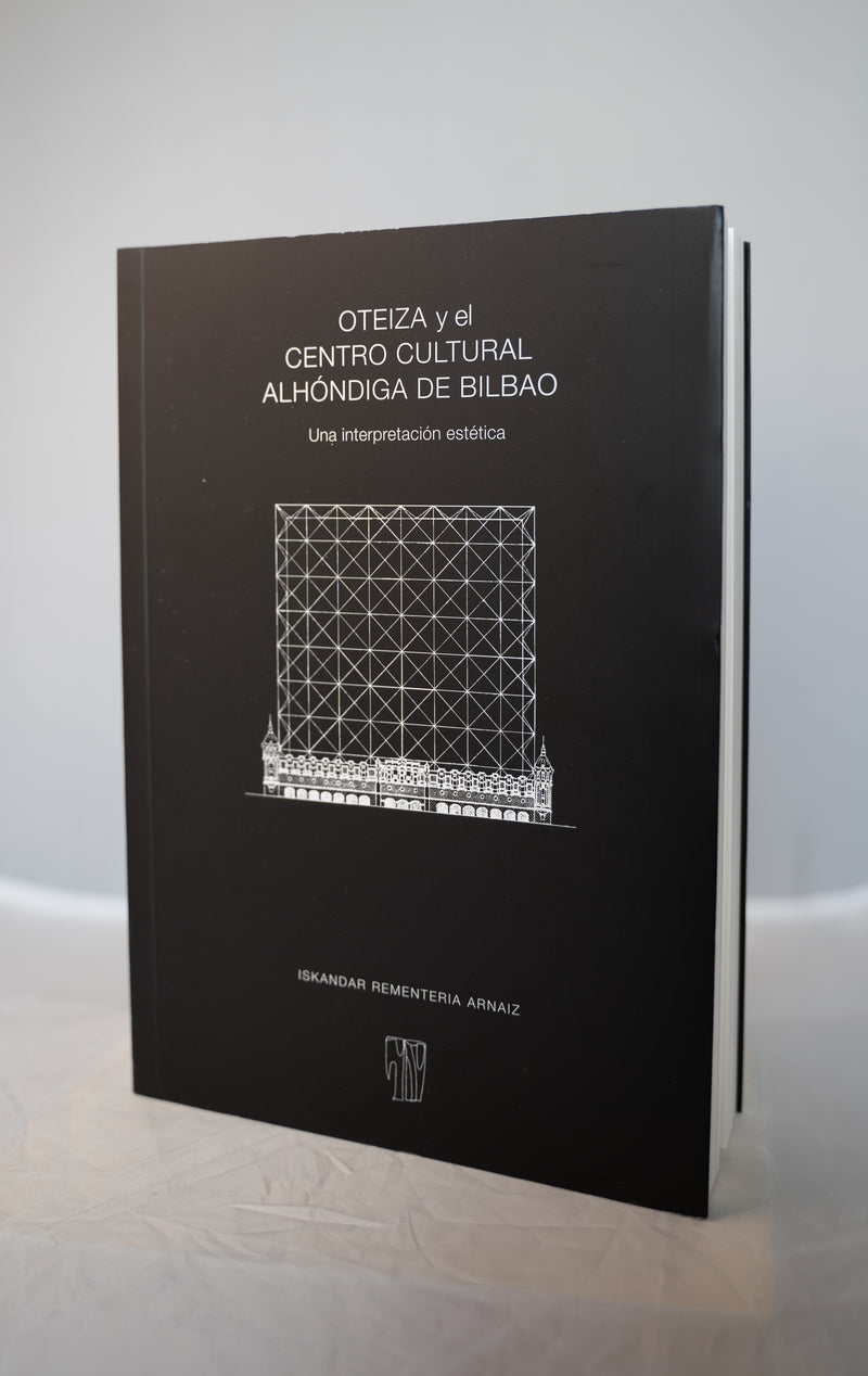 OTEIZA Y EL CENTRO CULTURAL ALHÓNDIGA